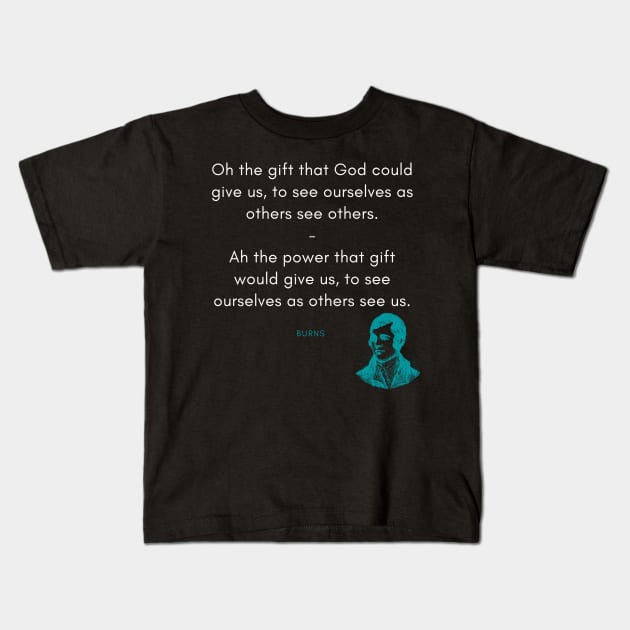 Robert Burns Quote Kids T-Shirt by DarioNelaj